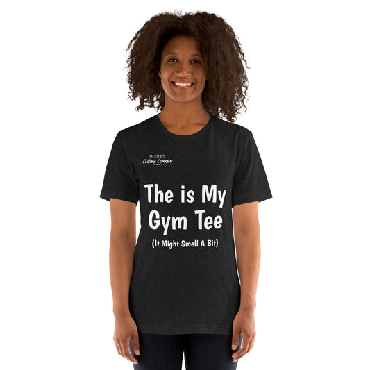 Unisex “This is My Gym Tee” T-Shirt